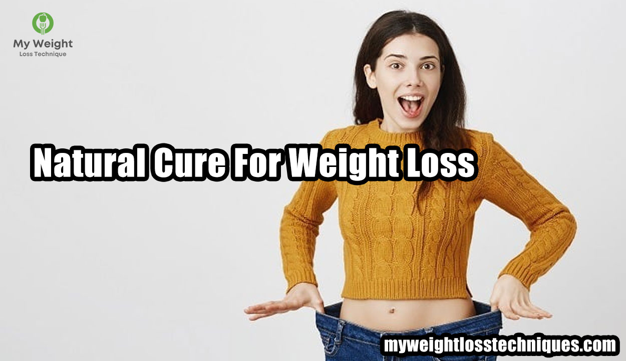 Natural Cure For Weight Loss
